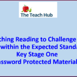 Teaching Reading to Challenge All Pupils within the Expected Standard in KS1 - Online Course - Password Protected Materials
